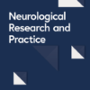 Innovations, new strategies and surprising twists in Neurology: captured in new journal Neurological Research and Practice