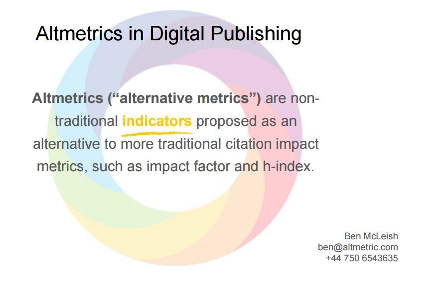 Altmetrics - Ben McLeish (Altmetric)