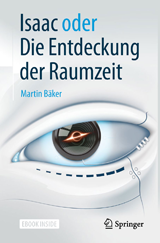 Isaac oder Die Entdeckung der Raumzeit © Springer