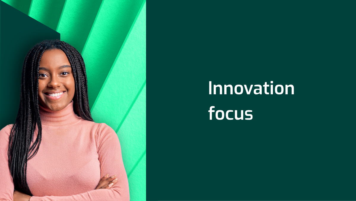 Innovation focus