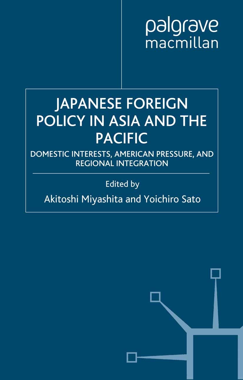 Japanese Foreign Policy in Asia and the Pacific: Domestic