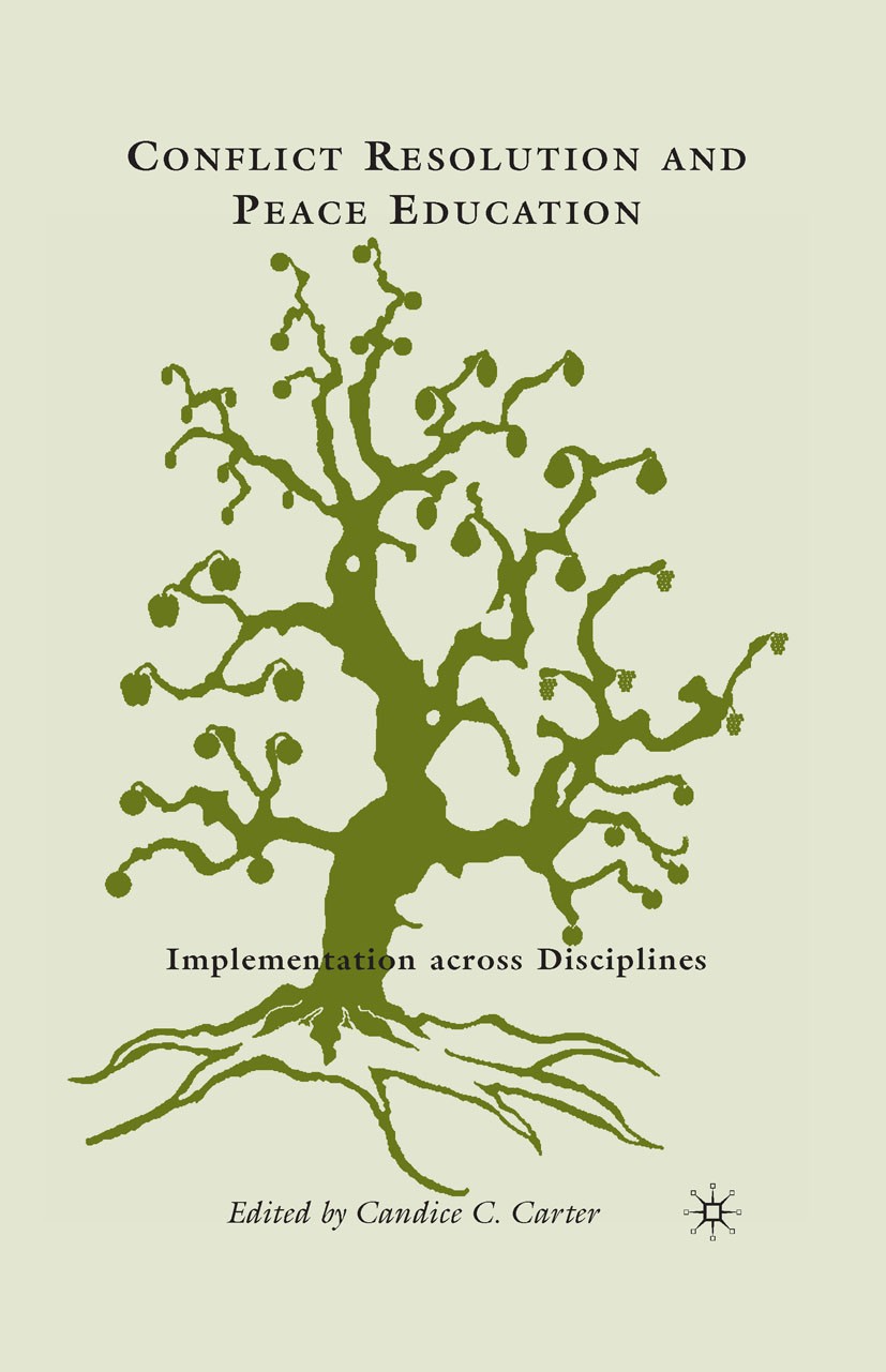 Conflict Resolution and Peace Education: Transformations across Disciplines | SpringerLink Conflict Resolution and Peace Education: Transformations across Disciplines | SpringerLink