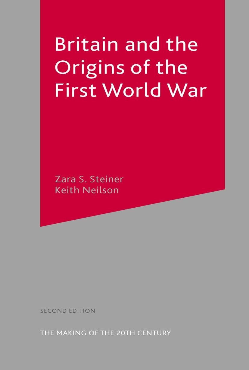 Britain and the Origins of the First World War | SpringerLink