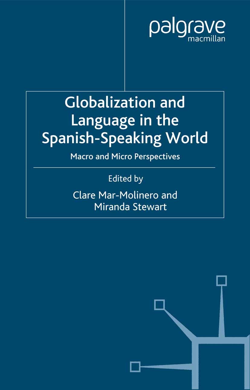 Globalization and Language in the Spanish Speaking World: Macro