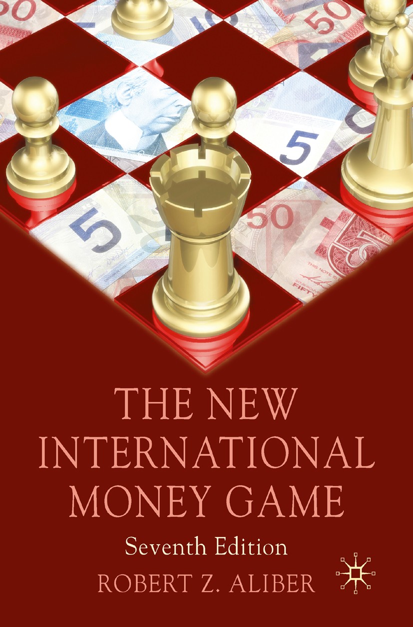The New International Money Game | SpringerLink