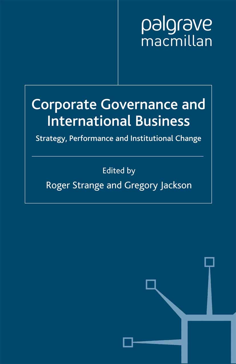 Corporate Governance and International Business: Strategy, Performance and Institutional Change | SpringerLink Corporate Governance and International Business: Strategy, Performance and Institutional Change | SpringerLink