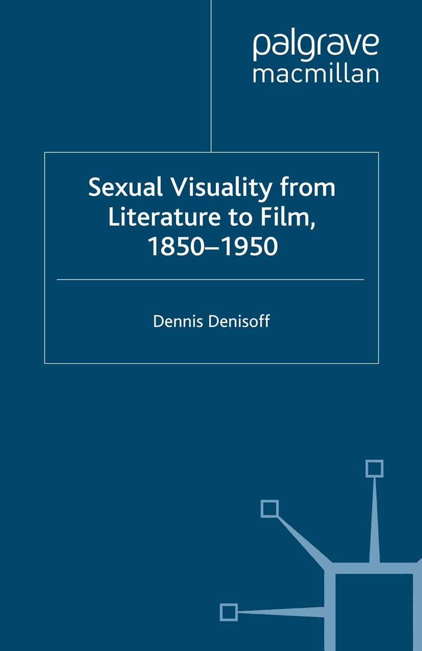 Sexual Visuality From Literature To Film 1850-1950 | SpringerLink