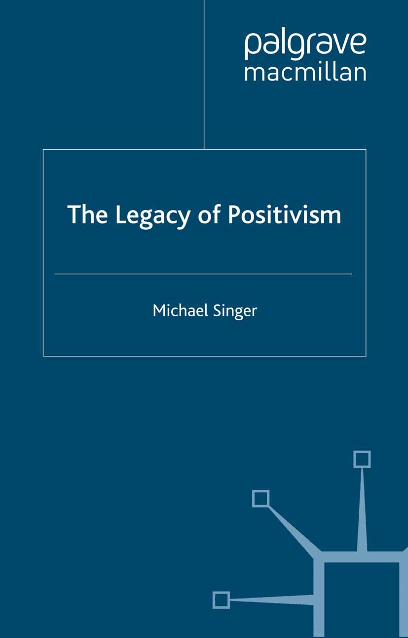 The Legacy of Positivism | SpringerLink