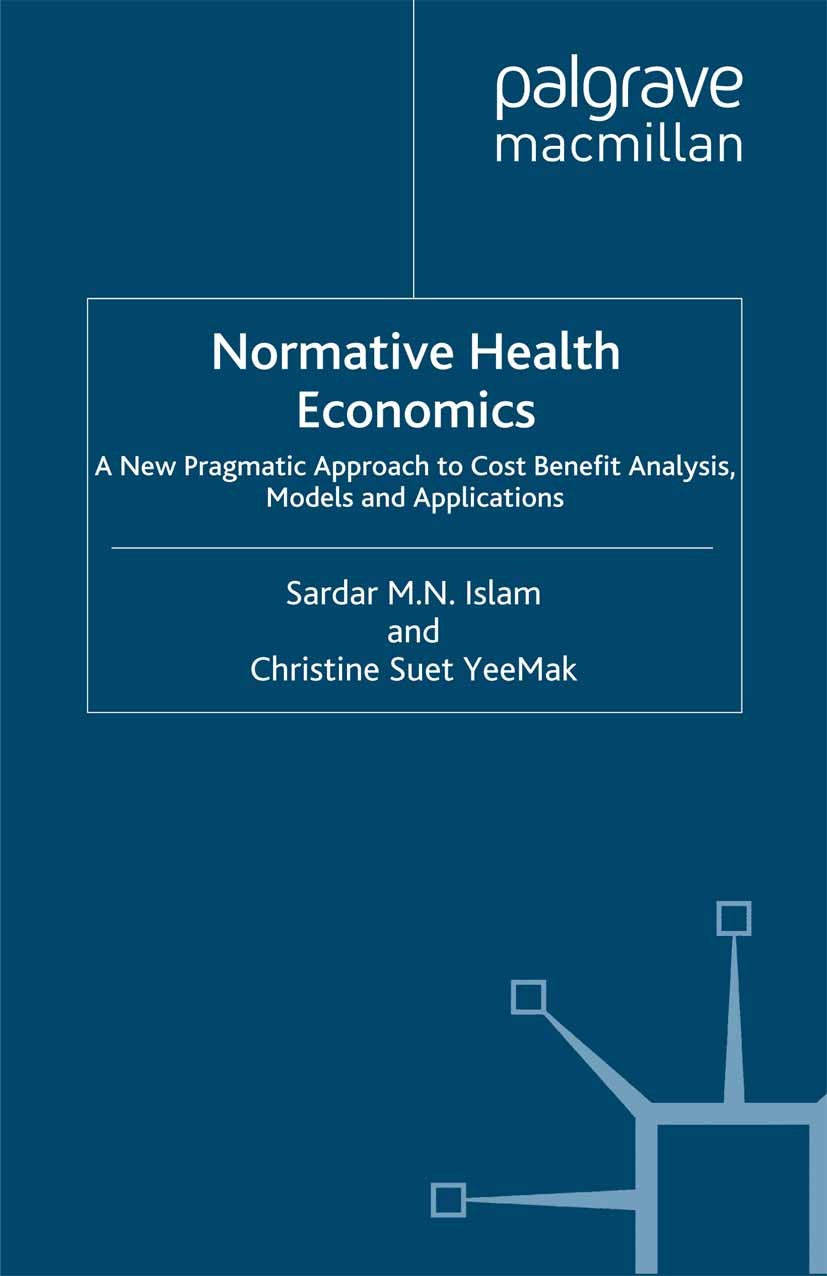 Normative　New　Health　Economics　A　Pragmatic　Approach　to-