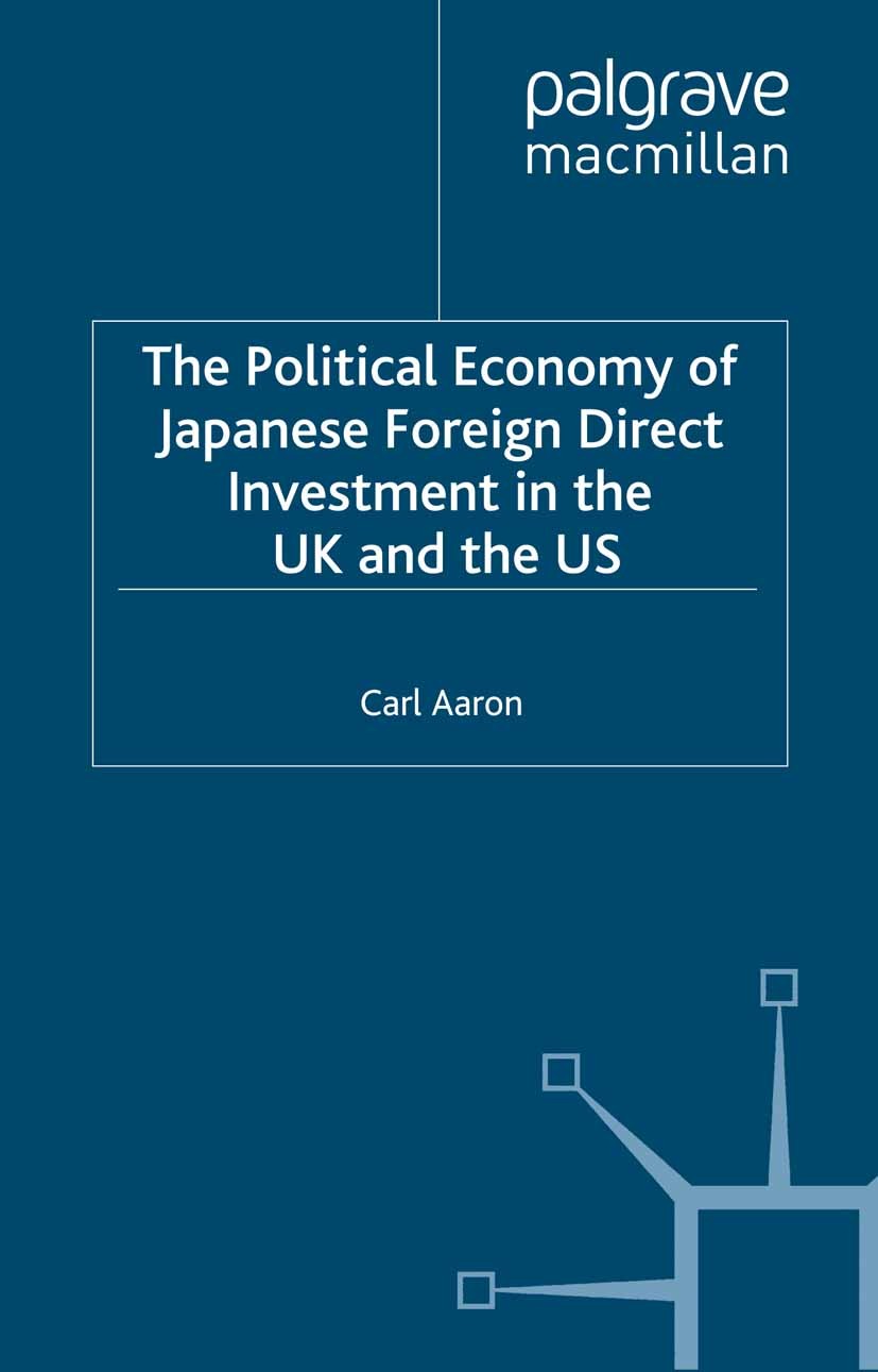 The Political Economy of Japanese Foreign Direct Investment