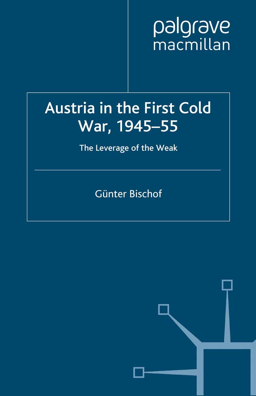 【予約中！】 The 1945-55: War, Cold First the in Austria Leverage the of 洋書
