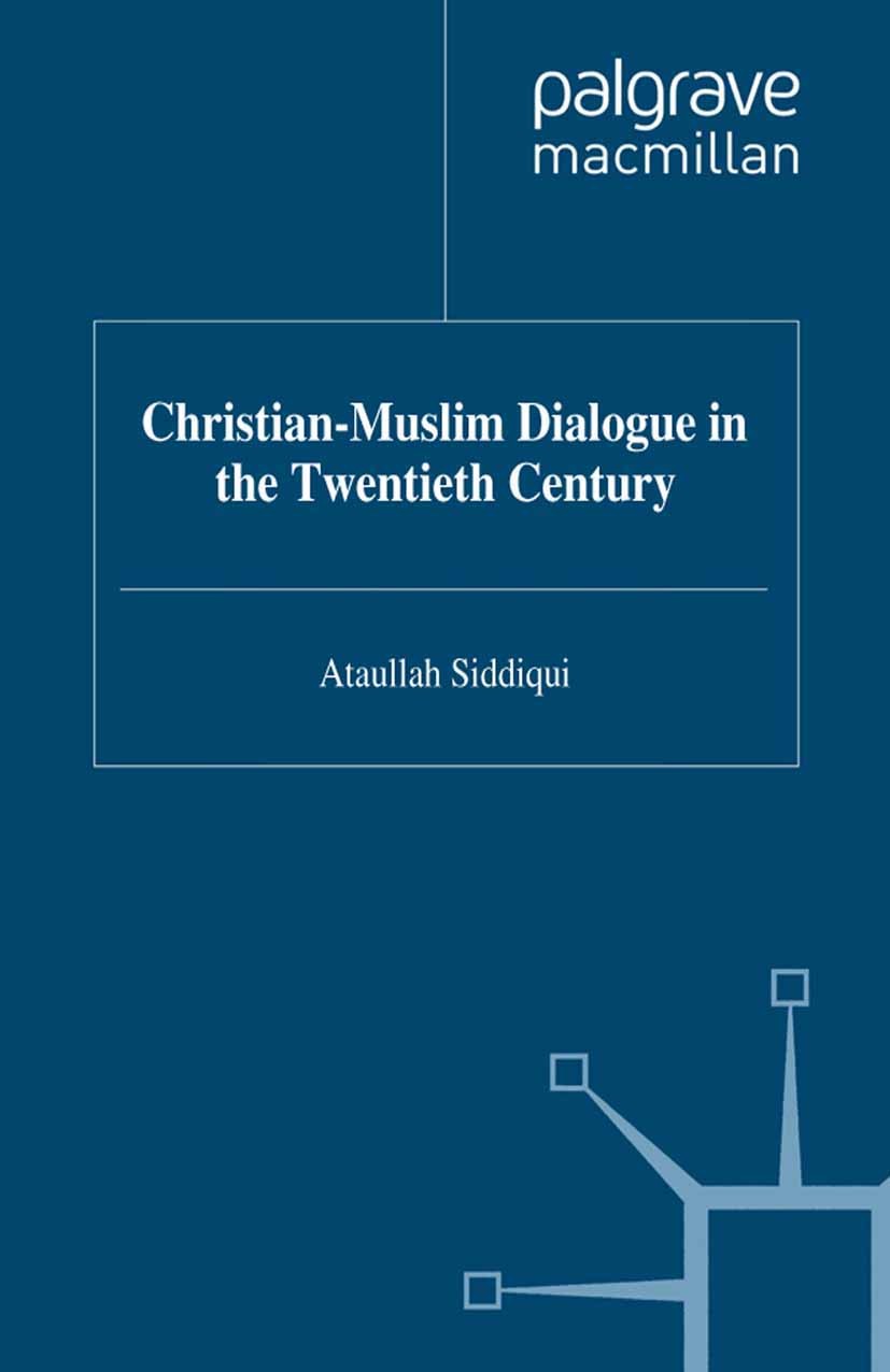 Lightbox view of the cover for Christian-Muslim Dialogue in the Twentieth Century