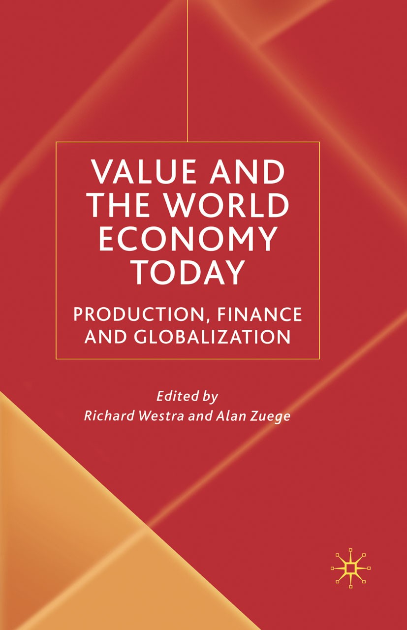 Value and the World Economy Today: Production, Finance and