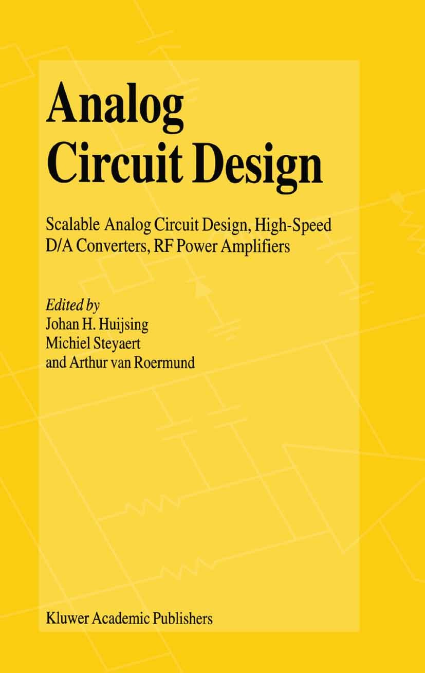 Analog Circuit Design: Scalable Analog Circuit Design, High