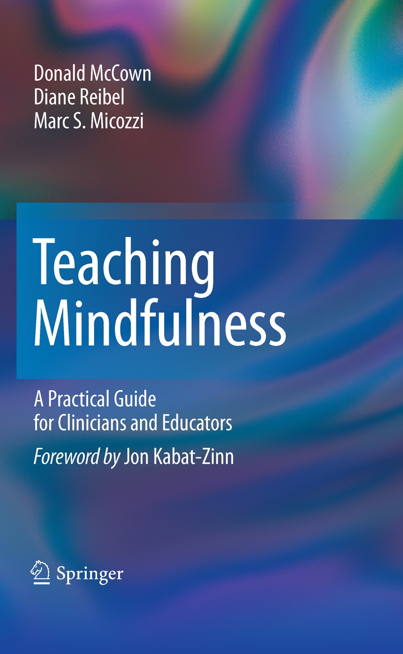 Teaching Mindfulness: A Practical Guide for Clinicians and