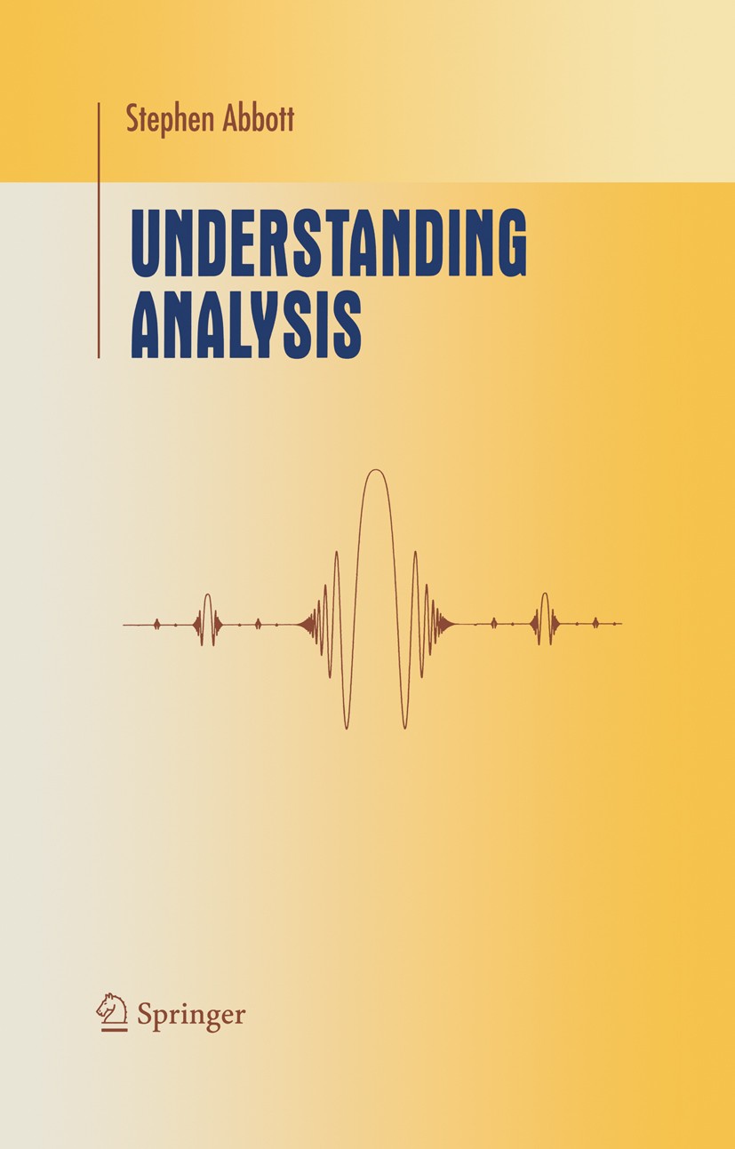 Understanding Analysis | SpringerLink