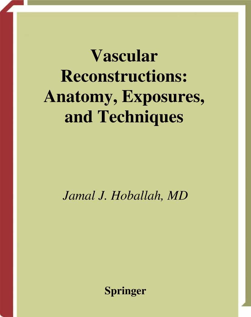 健康・医学 ANATOMIC EXPOSURES IN VASCULAR SURGERY Anatomic Exposures in Vascular Surgery: 9781451184723