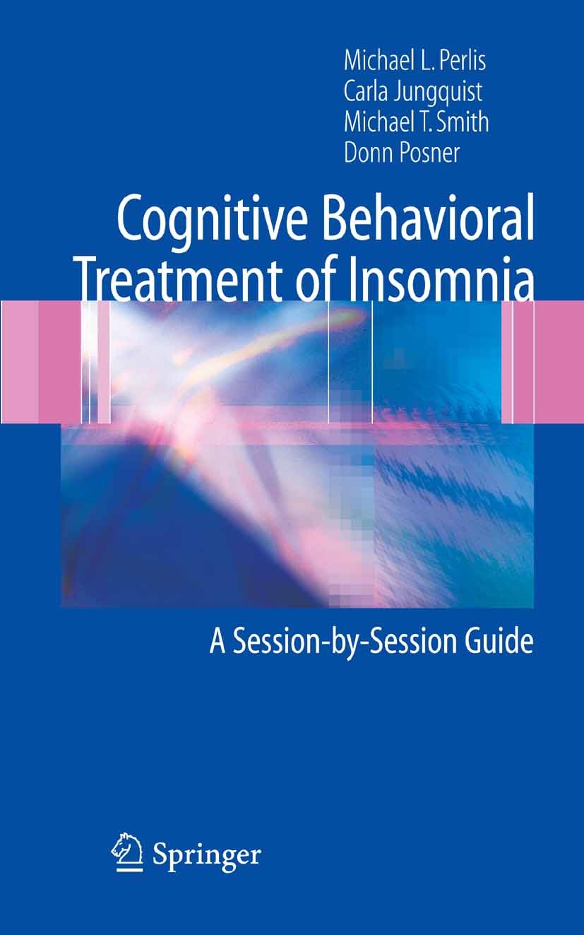 Cognitive Behavioral Treatment of Insomnia: A Session-by