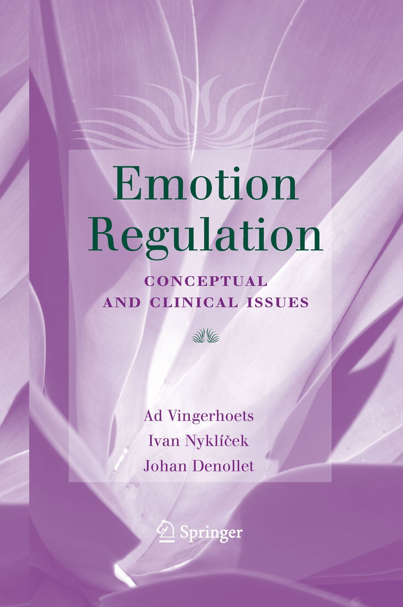 Emotion Regulation: Conceptual and Clinical Issues | Springer Nature Link