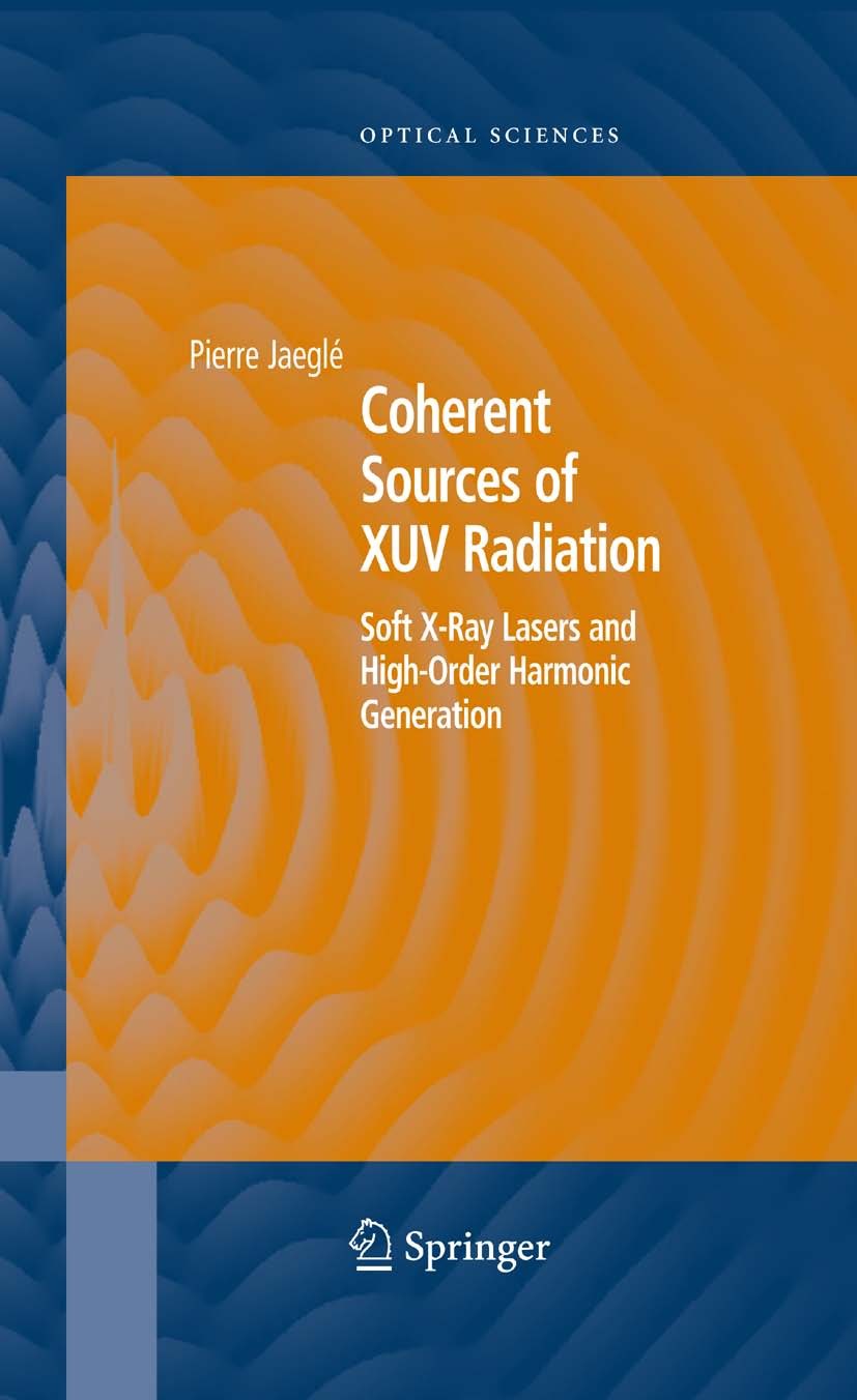 Coherent Sources of XUV Radiation: Soft X-Ray Lasers and