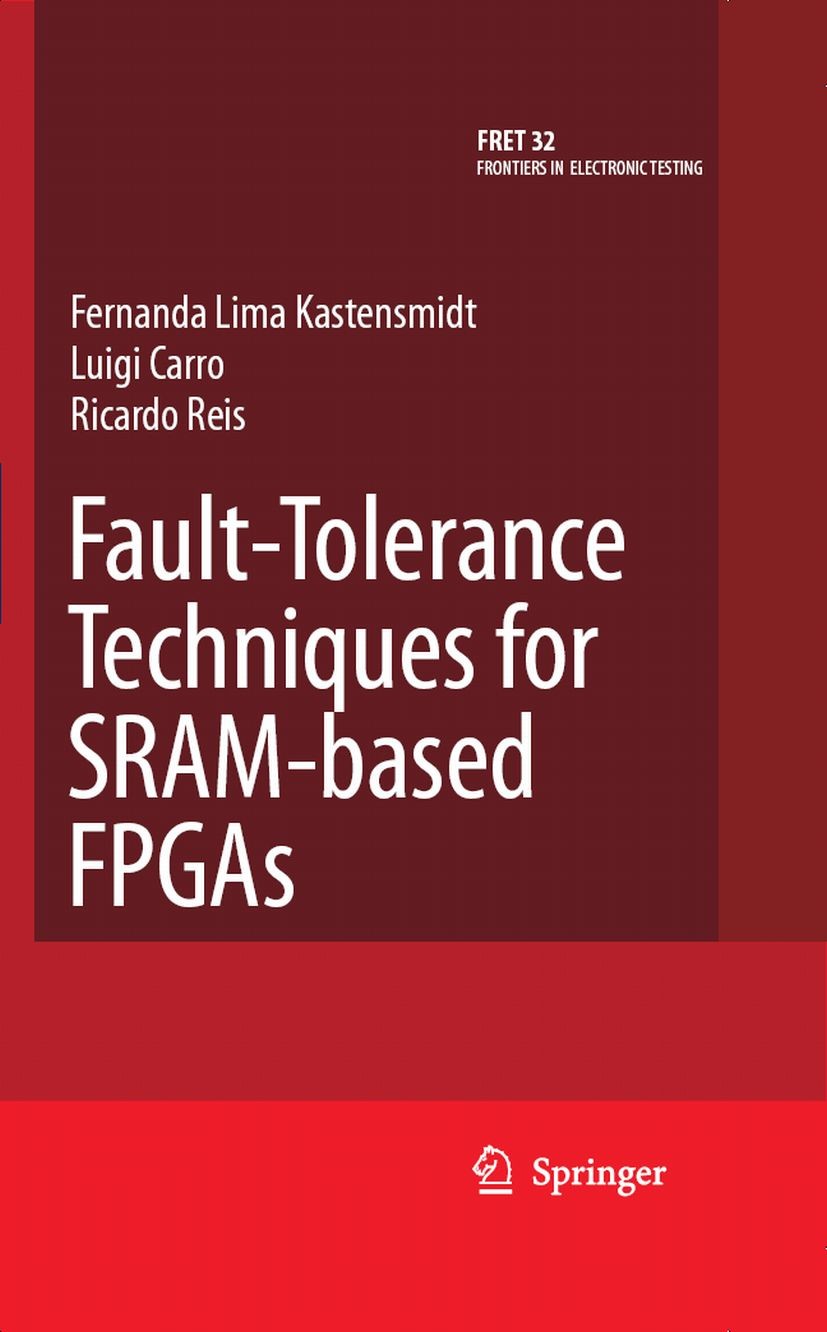 Fault-Tolerance Techniques for SRAM-Based FPGAs SpringerLink