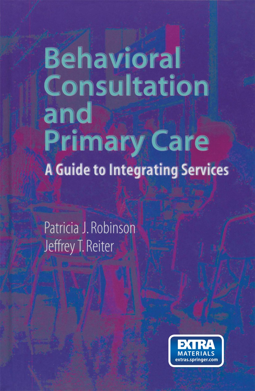 Behavioral Consultation and Primary Care: A Guide to