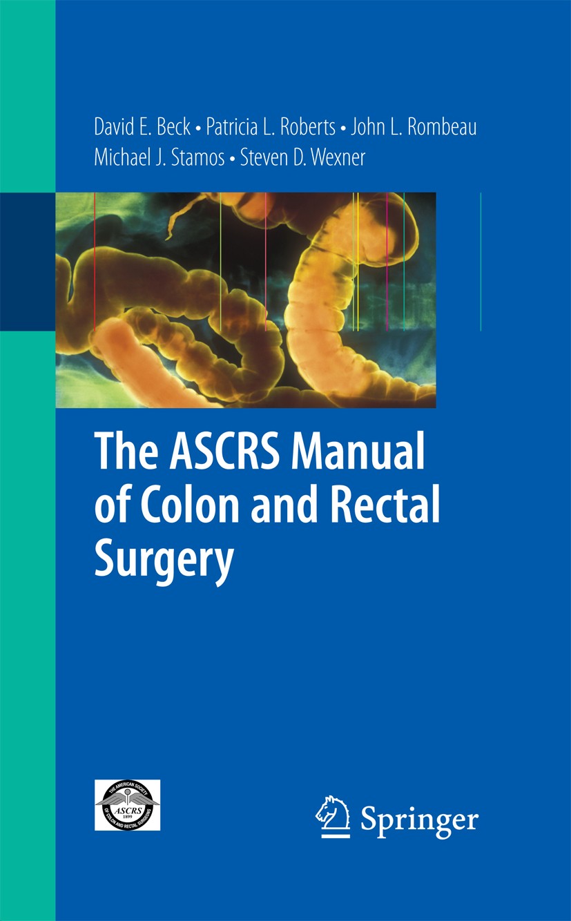 The ASCRS Manual of Colon and Rectal Surgery | SpringerLink