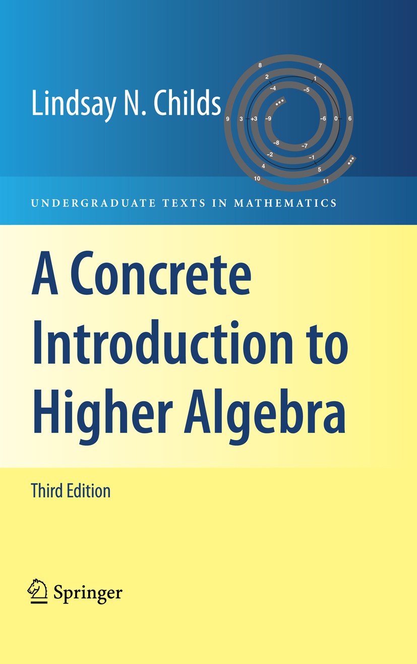 A Concrete Introduction to Higher Algebra | SpringerLink