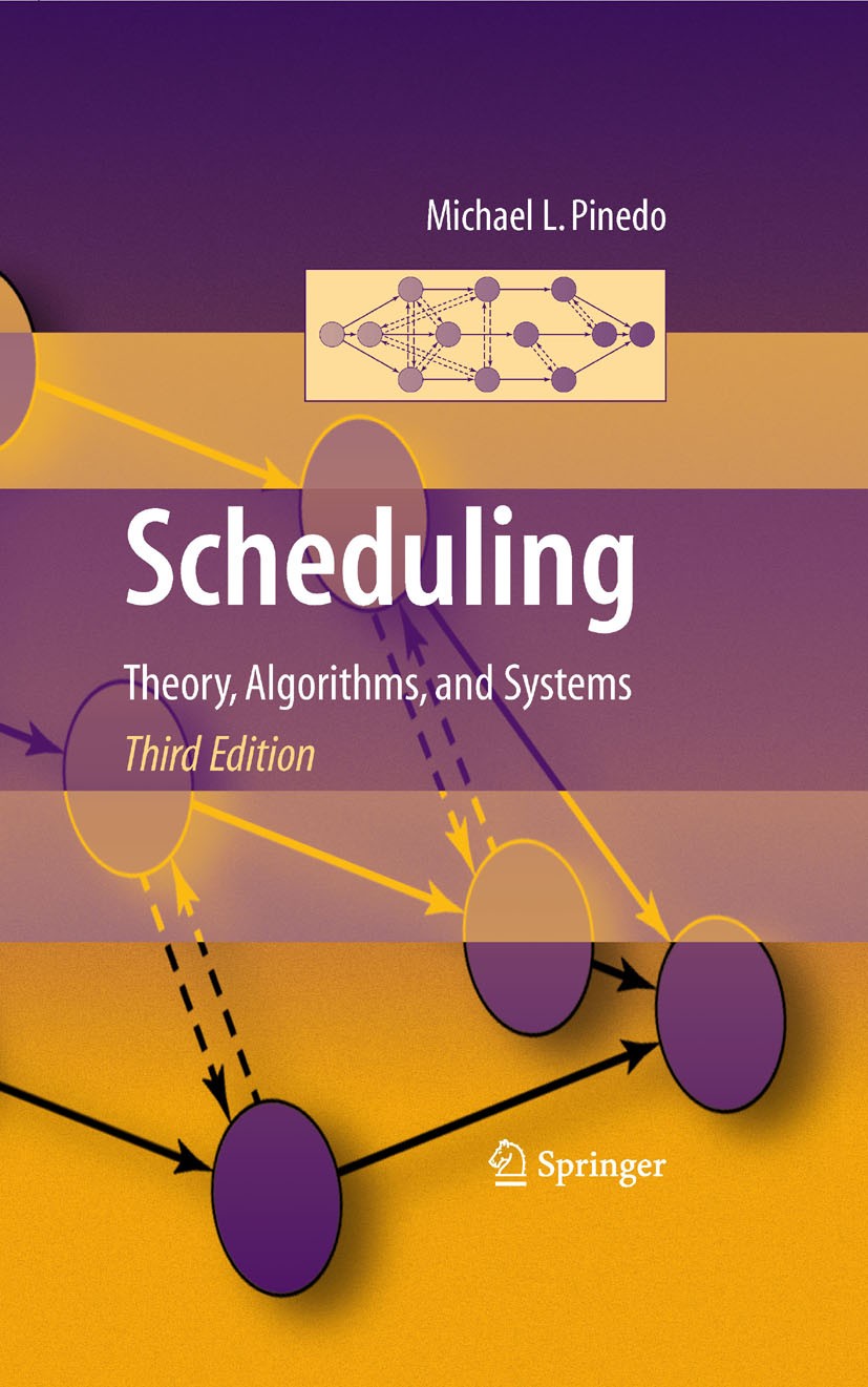Scheduling: Theory, Algorithms, and Systems | SpringerLink Scheduling: Theory, Algorithms, and Systems | SpringerLink