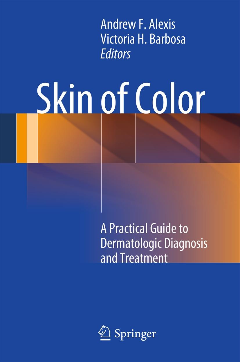 Skin　SpringerLink　of　Color:　A　and　Practical　Guide　to　Dermatologic　Diagnosis　Treatment