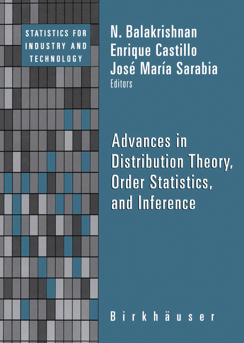 Advances in Distribution Theory, Order Statistics, and
