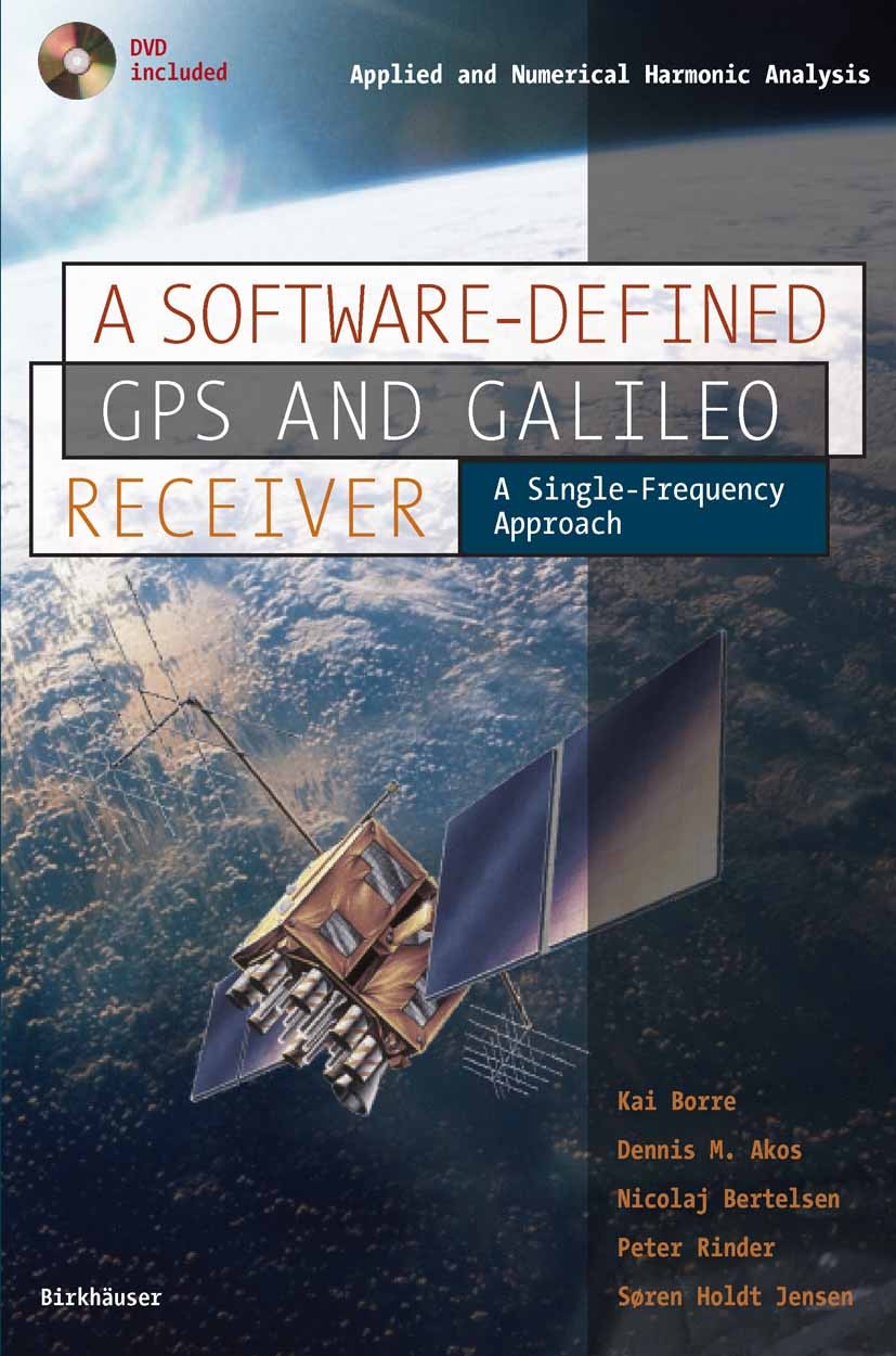A Software-Defined GPS and Galileo Receiver | SpringerLink