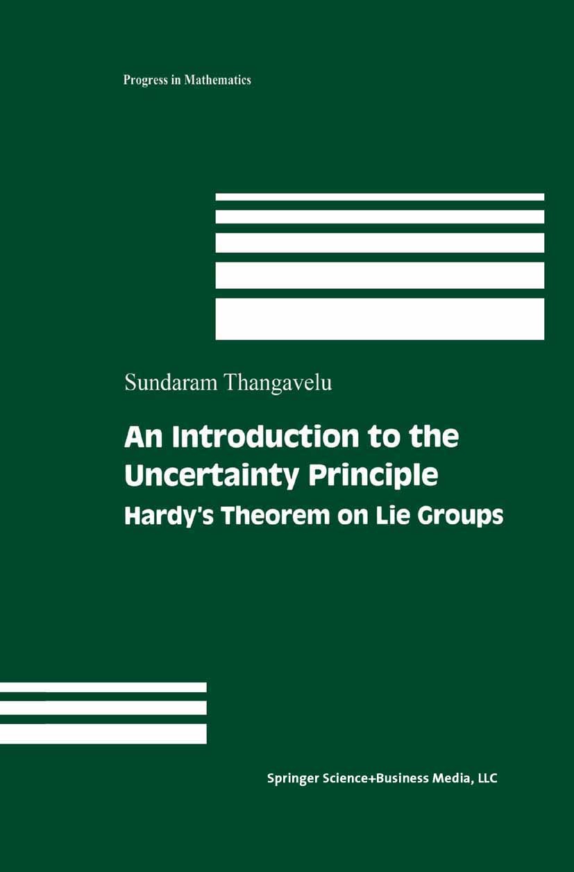 An Introduction to the Uncertainty Principle: Hardy's Theorem on 