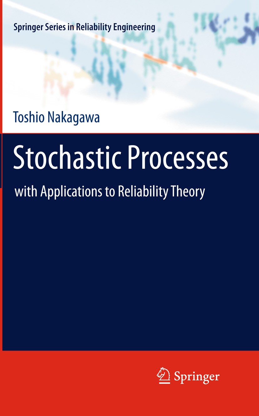 Stochastic Processes: with Applications to Reliability
