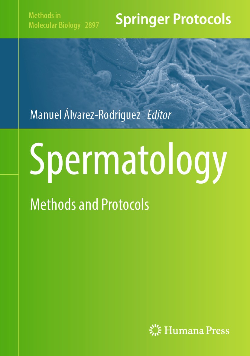 新編 精子学 SPERMATOLOGY NEW EDITION Spermatology: Methods and Protocols | SpringerLink