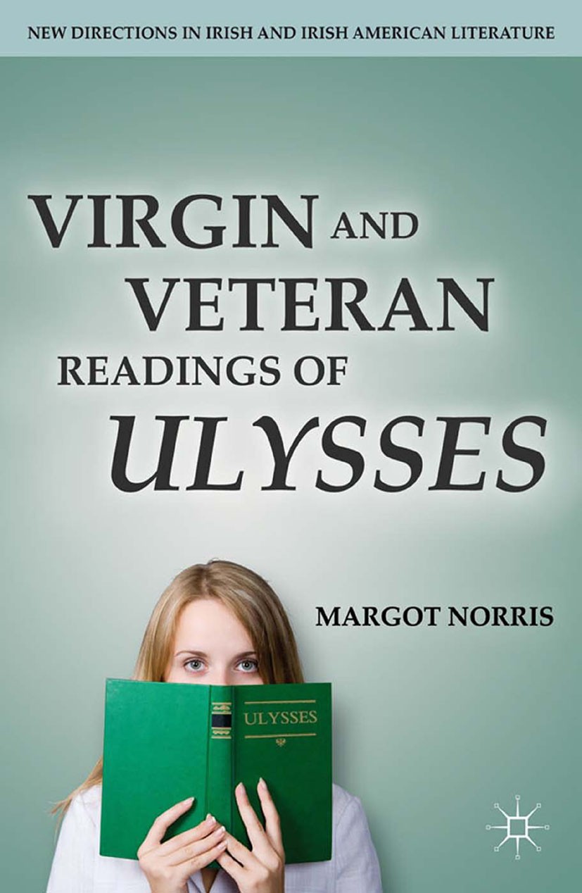 Virgin and Veteran Readings of Ulysses | Springer Nature Link (formerly  SpringerLink)