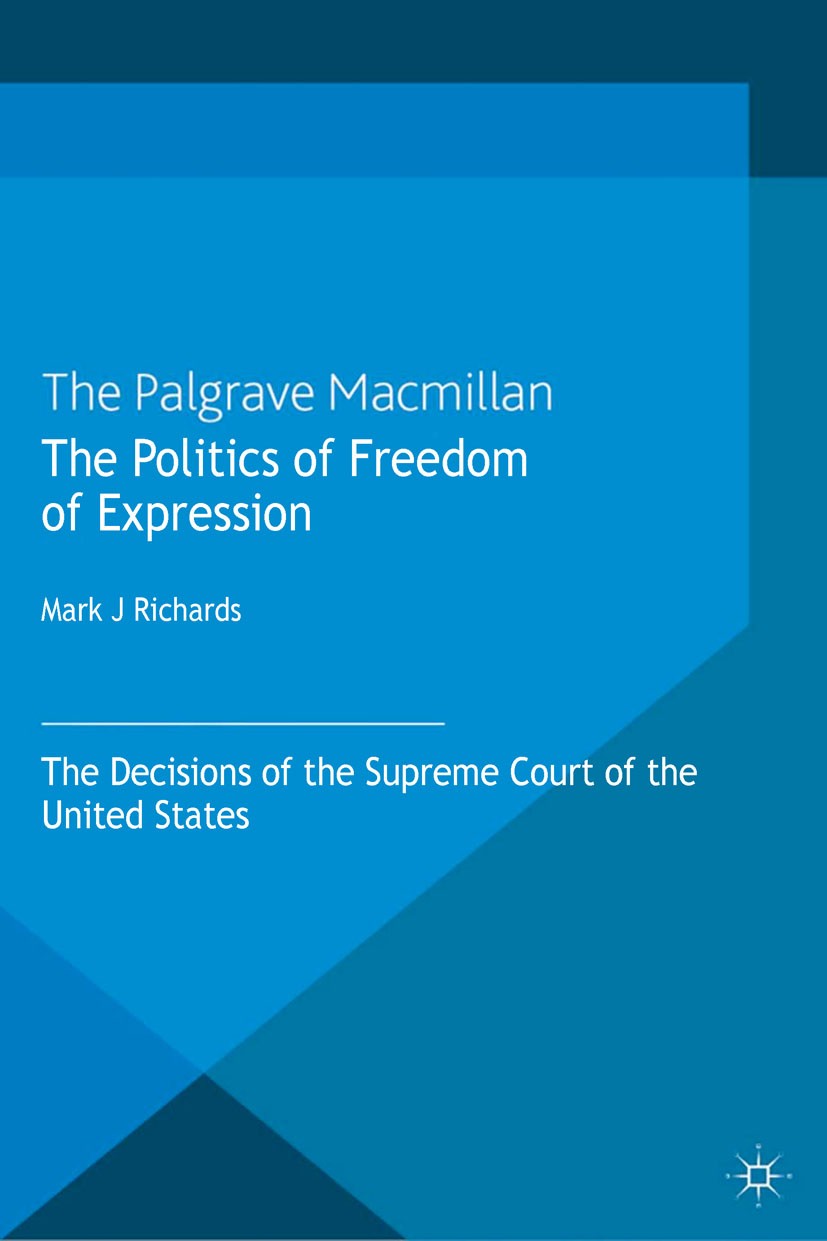 The Politics of Freedom of Expression: The Decisions of the