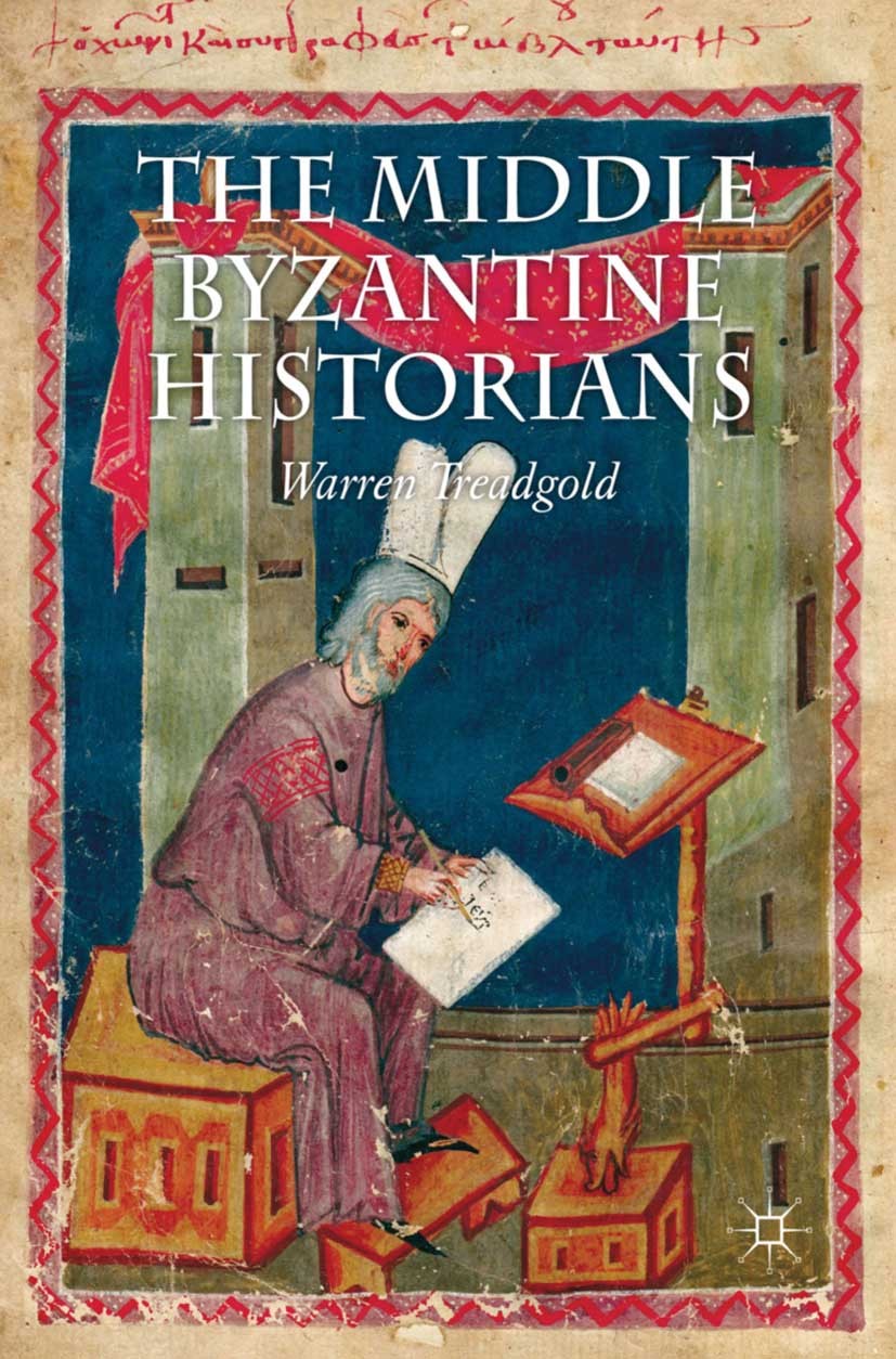 The Middle Byzantine Historians | SpringerLink