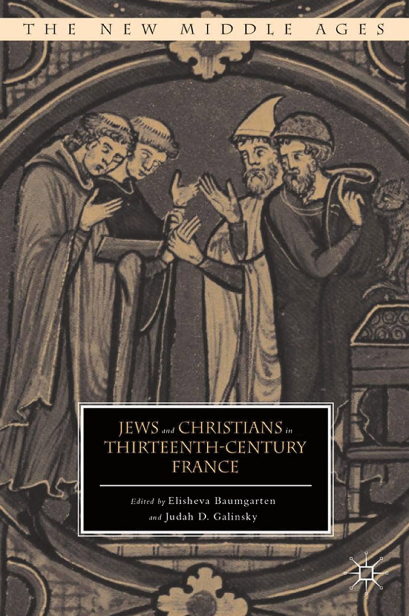 Jews and Christians in Thirteenth-Century France | SpringerLink