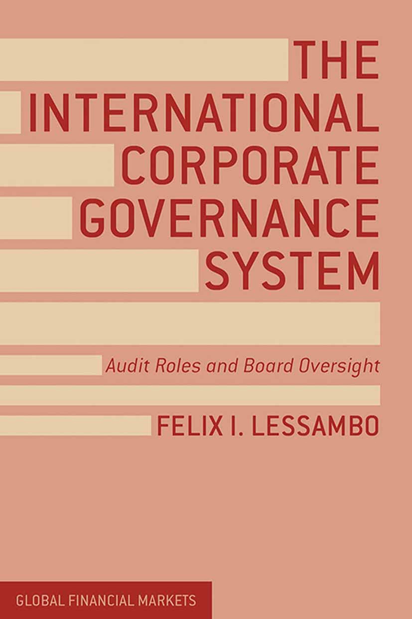 The International Corporate Governance System: Audit Roles and