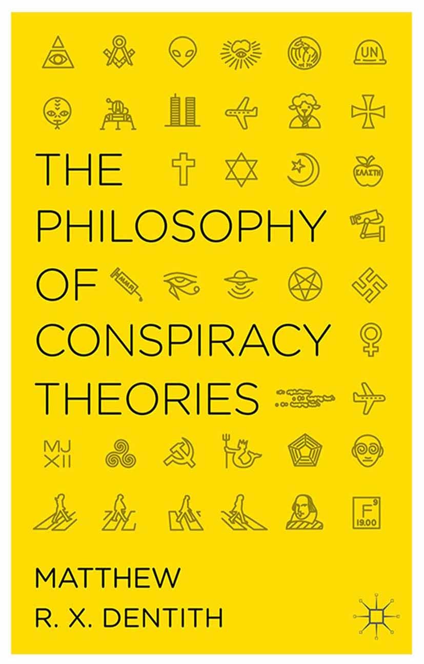 The Philosophy of Conspiracy Theories | SpringerLink