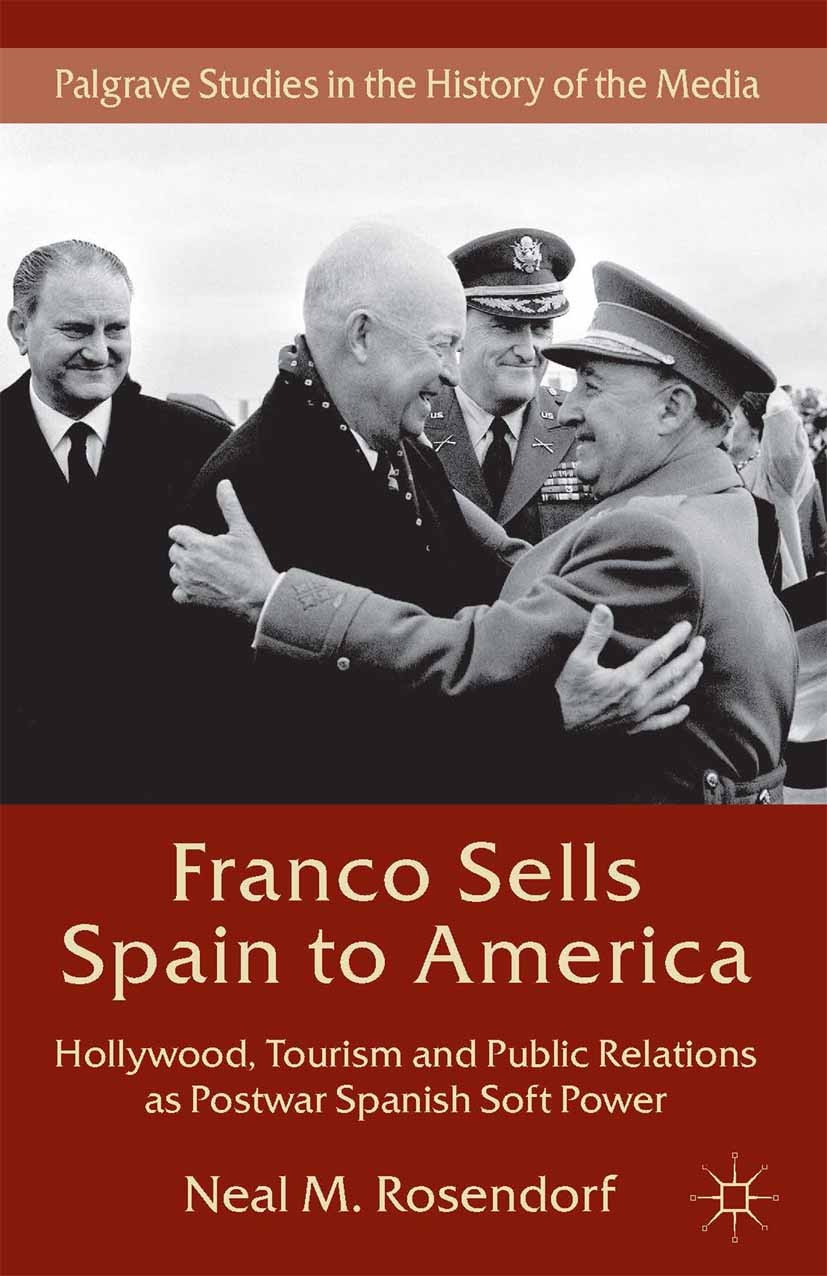 Hollywood in Madrid”: The Franco Regime and the American Film