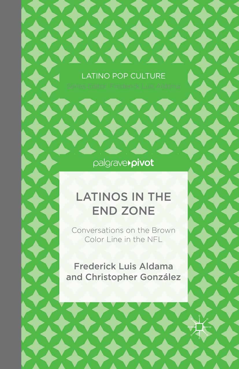 Latinos in the End Zone: Conversations on the Brown Color Line in