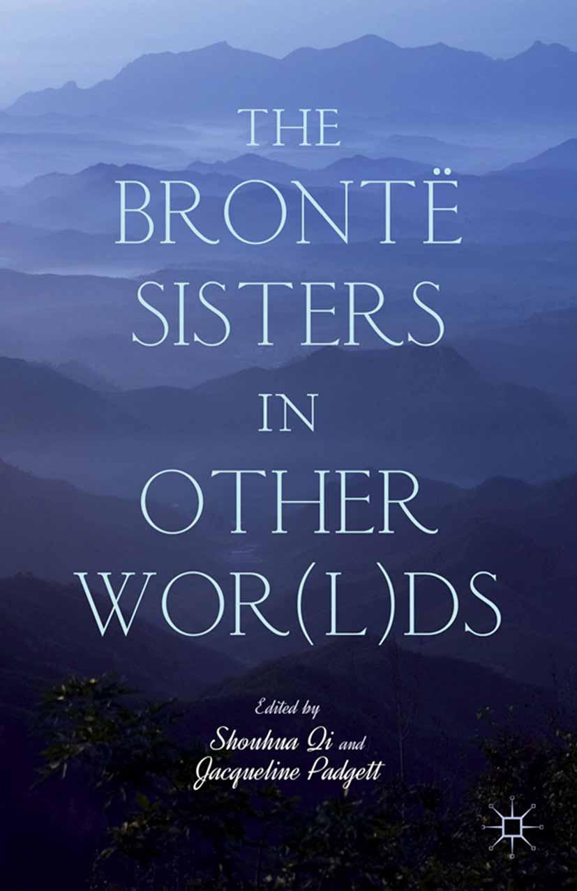 The Brontë Sisters in Other Wor(l)ds | SpringerLink