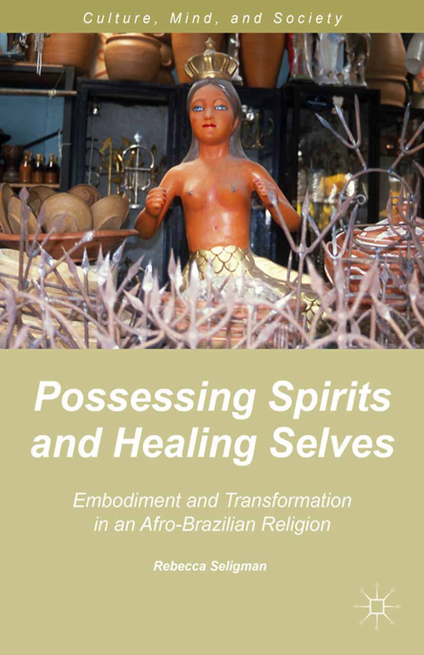 Possessing Spirits And Healing Selves Springerlink