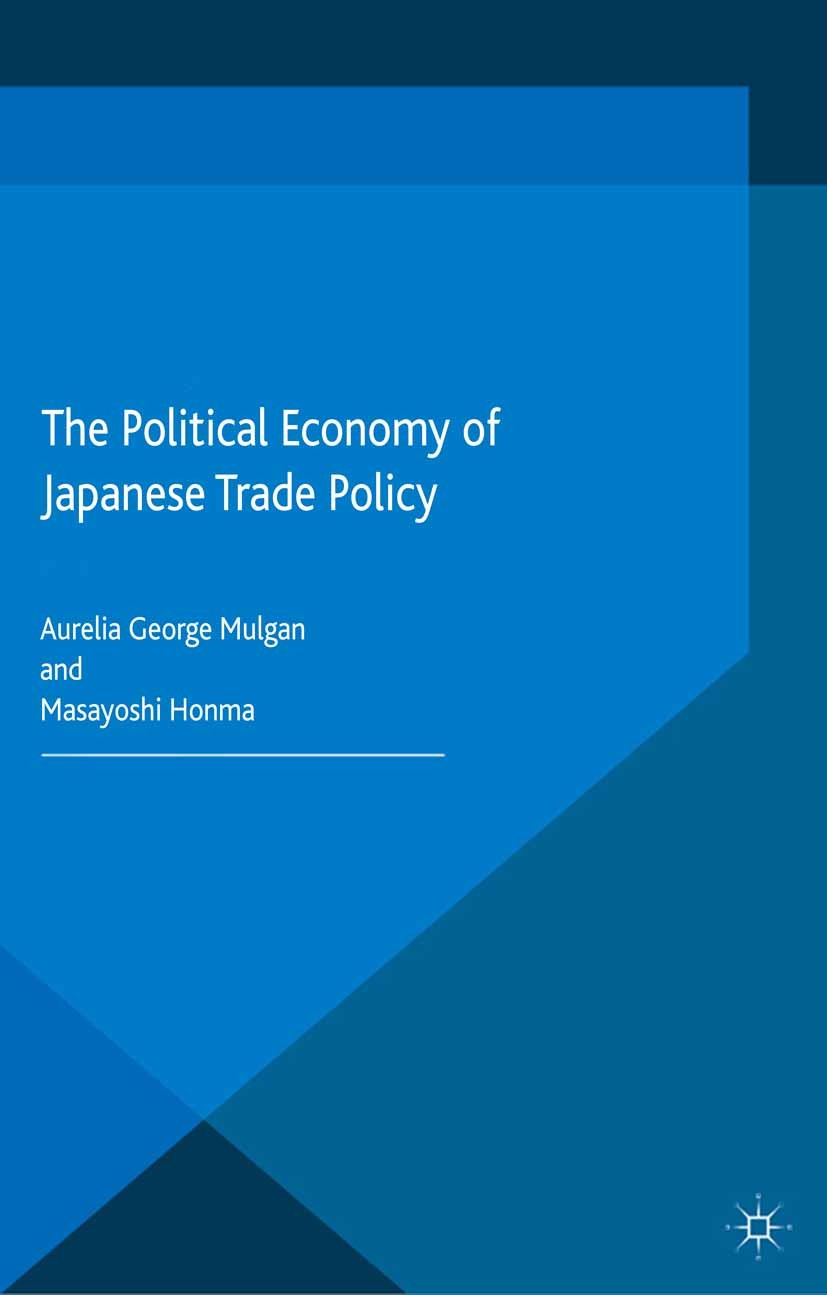 The Political Economy of Japanese Trade Policy