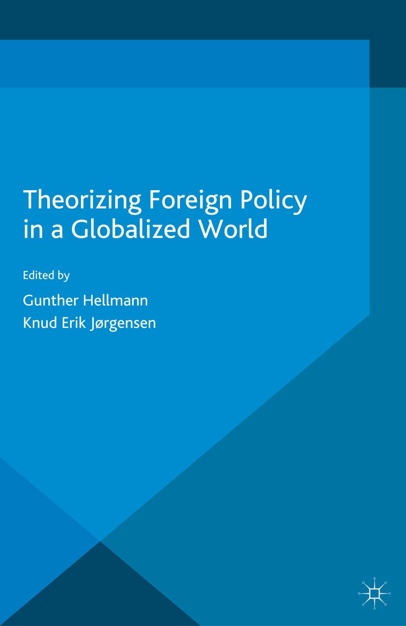 Theorizing Foreign Policy in a Globalized World | Springer Nature Link