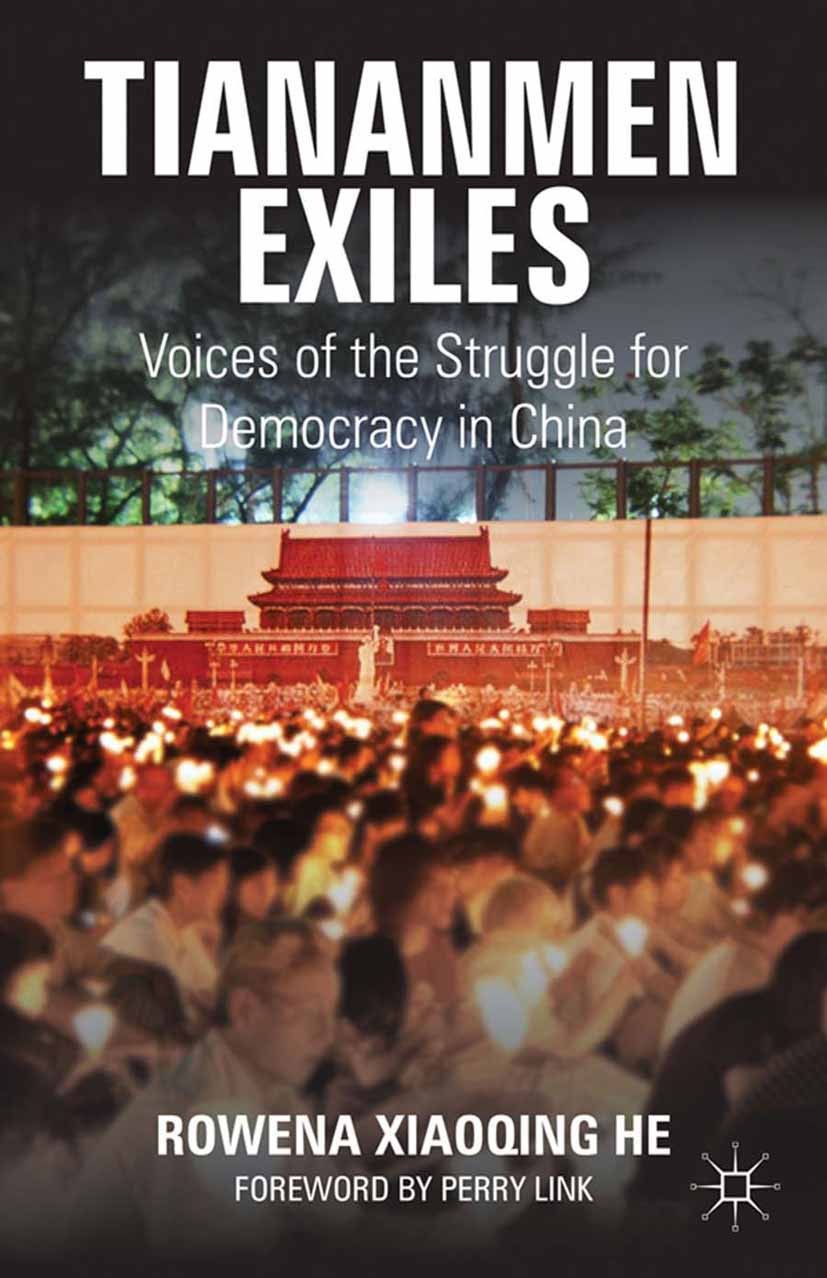 Tiananmen Exiles: Voices of the Struggle for Democracy in