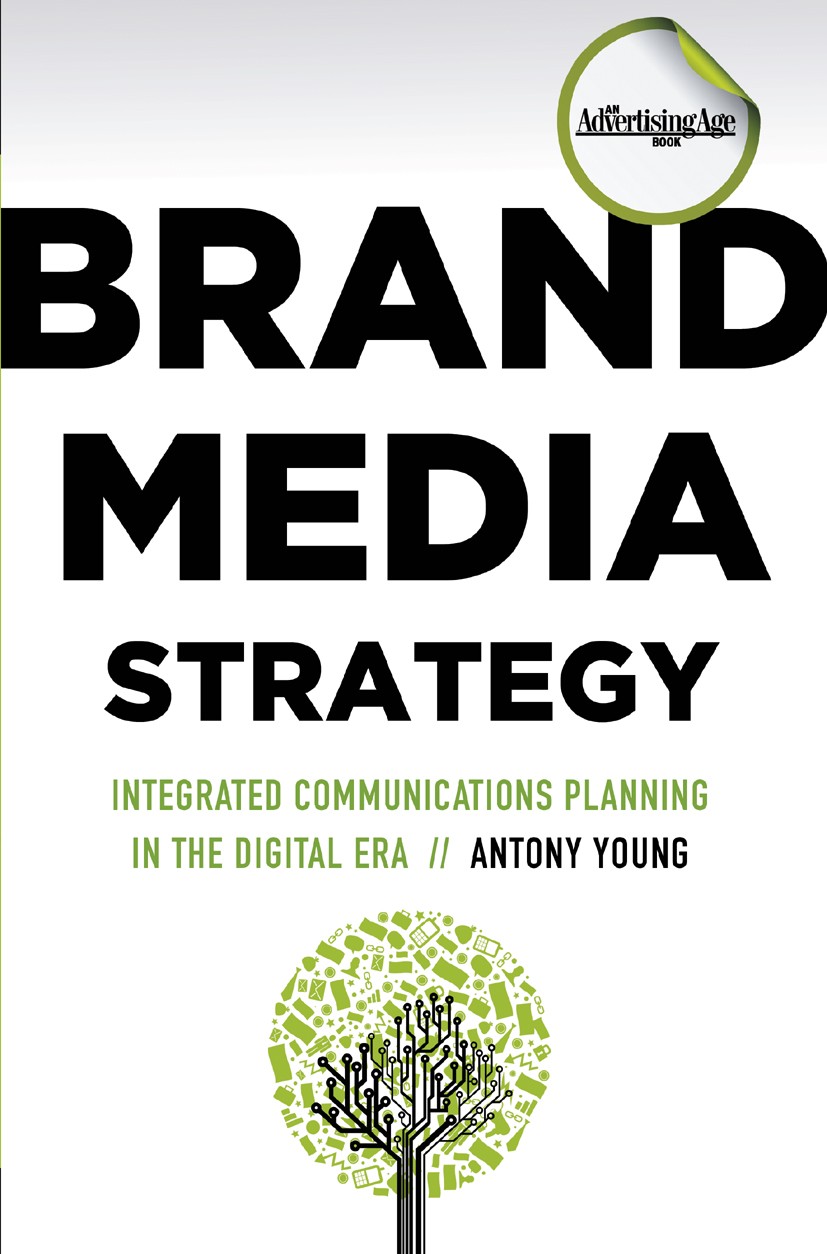 Brand Media Strategy: Integrated Communications Planning in the Digital Era  | SpringerLink