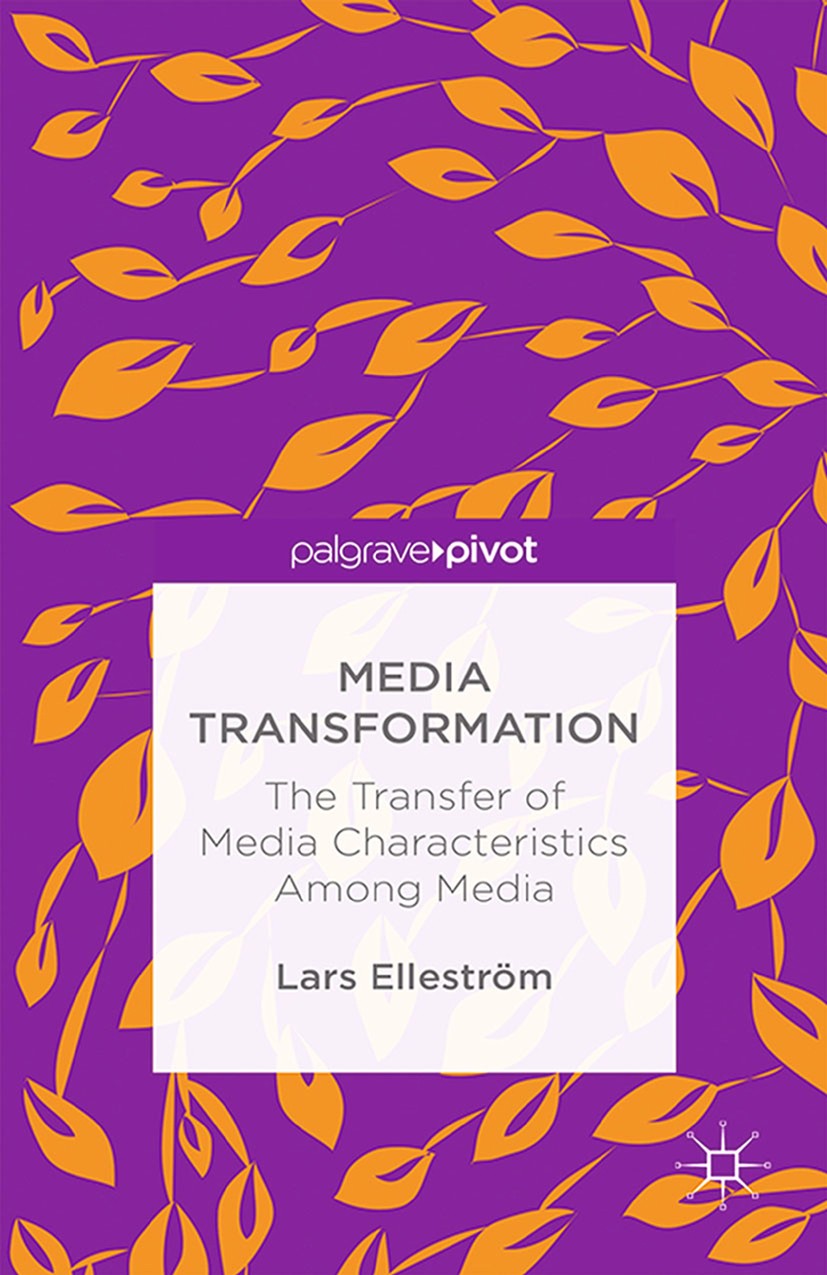 Media Transformation: The Transfer of Media Characteristics among